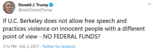 Trump Tweets, If Berkley does not allow free speech and incites violencfe on innocent people -- no federal funds.